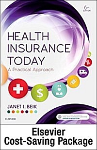Health Insurance Today - Text and Workbook Package: A Practical Approach (Paperback, 6)