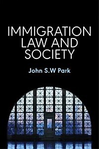 Immigration Law and Society (Paperback)
