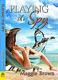 Playing the Spy (Paperback)