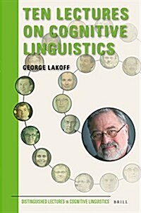 Ten Lectures on Cognitive Linguistics (Hardcover, LAM)