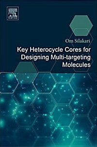 Key Heterocycle Cores for Designing Multitargeting Molecules (Paperback)