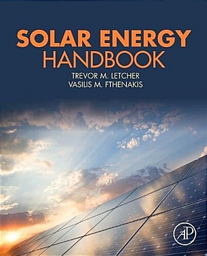 A Comprehensive Guide to Solar Energy Systems: With Special Focus on Photovoltaic Systems (Hardcover)