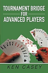 Tournament Bridge for Advanced Players (Paperback)