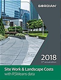 Site Work & Landscape Cost Data with RSMeans Data (Paperback, 37, 2018)