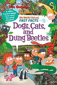 My Weird School Fast Facts: Dogs, Cats, and Dung Beetles (Paperback)