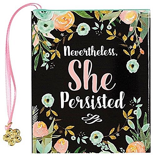 Nevertheless, She Persisted (Novelty)