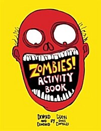 Zombies! an Activity Colouring Book (Paperback, CLR, CSM)
