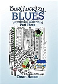 Bureaucrazy Blues (Hardcover)