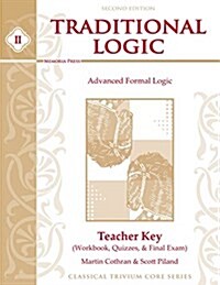 Traditional Logic II (Paperback, 2nd, Teachers Guide)