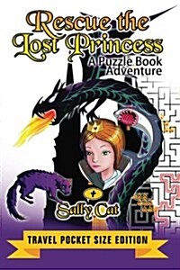 Rescue the Lost Princess (Paperback, POC)