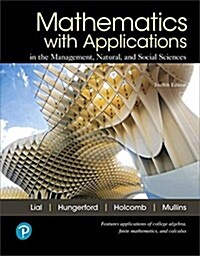 Mylab Math with Pearson Etext -- Standalone Access Card -- For Mathematics with Applications in the Management, Natural, and Social Sciences (Hardcover, 12)