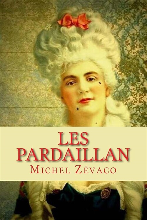 Les Pardaillan (Paperback)