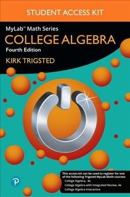 Mylab Math for Trigsted College Algebra -- Access Kit (Hardcover, 4)