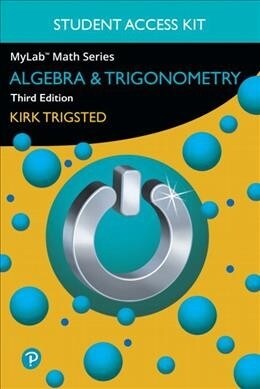 Mylab Math for Trigsted Algebra & Trigonometry -- Access Kit (Hardcover, 3)