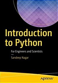Introduction to Python for Engineers and Scientists: Open Source Solutions for Numerical Computation (Paperback)