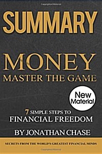 Summary: Money Master The Game: Action Guide To The 7 Simple Steps To Financial Freedom (Paperback)