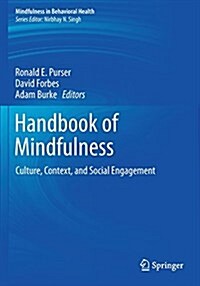 Handbook of Mindfulness: Culture, Context, and Social Engagement (Paperback, 2016)