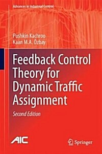 Feedback Control Theory for Dynamic Traffic Assignment (Hardcover, 2, 2018)
