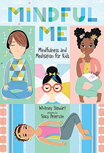 Mindful Me: Mindfulness and Meditation for Kids (Hardcover)
