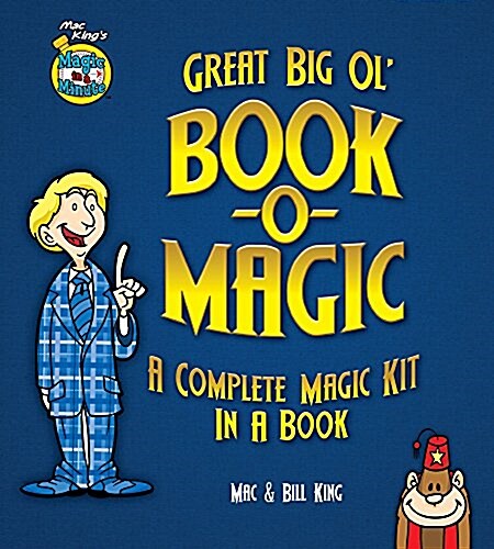 Mac Kings Magic in a Minute Great Big Ol Book-O-Magic: A Complete Magic Kit in a Book (Paperback)