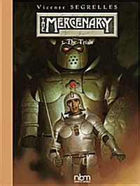 The Mercenary the Definitive Editions, Vol 3: The Trials (Hardcover, 2)