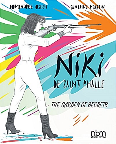 Niki De Saint Phalle : The Garden of Secrets (Hardcover)