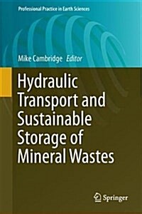 The Hydraulic Transport and Storage of Extractive Waste: Guidelines to European Practice (Hardcover, 2018)