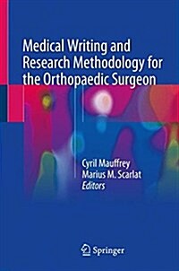 Medical Writing and Research Methodology for the Orthopaedic Surgeon (Hardcover)