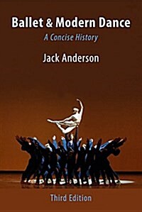 Ballet & Modern Dance: A Concise History (Paperback, 3)