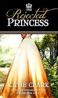 The Rejected Princess (Paperback)