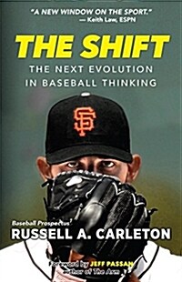 The Shift: The Next Evolution in Baseball Thinking (Paperback)