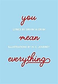 You Mean Everything: Love (Paperback)