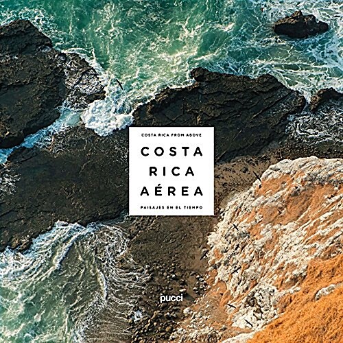 Costa Rica from Above: Landscapes in Time (Hardcover, 2)