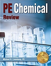 Ppi Pe Chemical Review - A Complete Review for the Ncees Chemical PE Exam (Paperback)