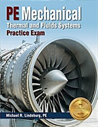 Pe Mechanical Thermal and Fluids Systems Practice Exam (Paperback)