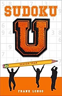 Sudoku U: Senior Year (Paperback)