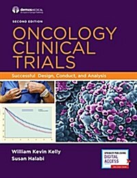 Oncology Clinical Trials: Successful Design, Conduct, and Analysis (Hardcover, 2)