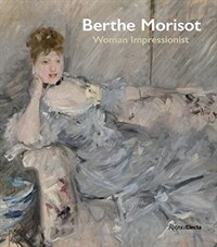 Berthe Morisot : woman impressionist