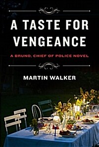 [중고] A Taste for Vengeance: A Bruno, Chief of Police Novel (Hardcover, Deckle Edge)