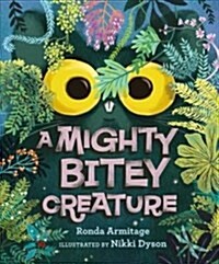 A Mighty Bitey Creature (Hardcover)