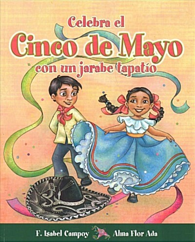 Celebra El Cinco de Mayo Con Un Jarabe Tapatio (Paperback)