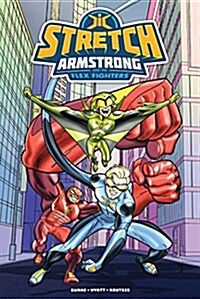 Stretch Armstrong and the Flex Fighters (Paperback)