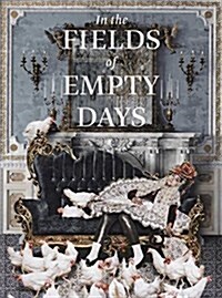 In the Fields of Empty Days: The Intersection of Past and Present in Iranian Art (Hardcover)