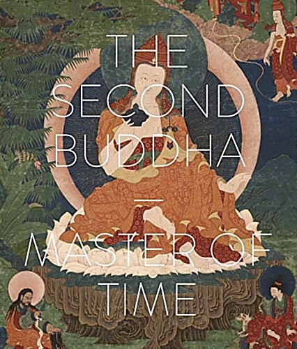 The Second Buddha: Master of Time (Hardcover)