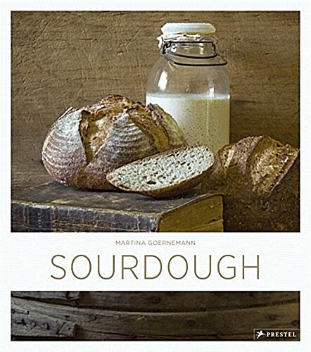 Sourdough: Four Days to Happiness (Hardcover)