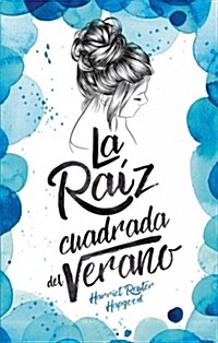 Raiz Cuadrada del Verano, La (Paperback)