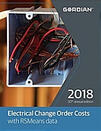 Electrical Change Order Costs with RSMeans Data (Paperback, 30, 2018)