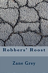 Robbers Roost (Paperback)