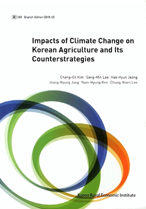 Impacts of Climate Change on Korean Agriculture and Its Counterstrateg
