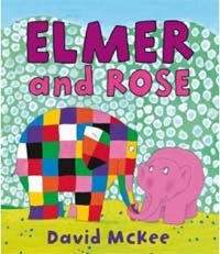 Elmer and Rose (Paperback)
